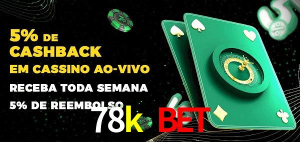 Promoções do cassino ao Vivo 78k bet